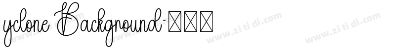 yclone Background字体转换